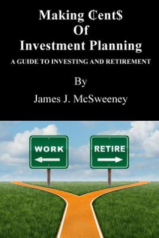 Kniha Making &#8373;ent$ of Investment Planning James J McSweeney