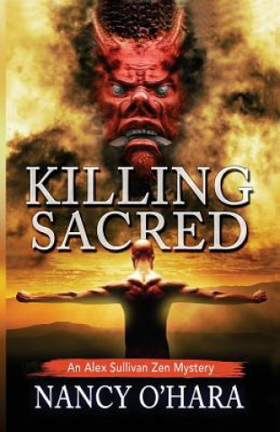 Kniha Killing Sacred Nancy O'Hara