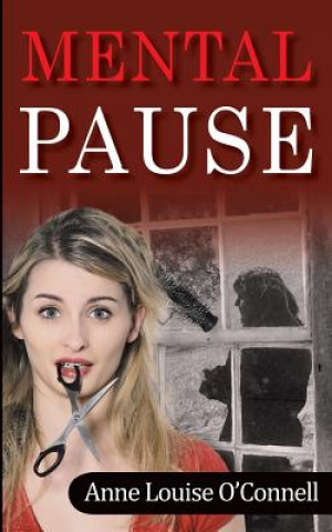 Knjiga Mental Pause Anne Louise O'Connell