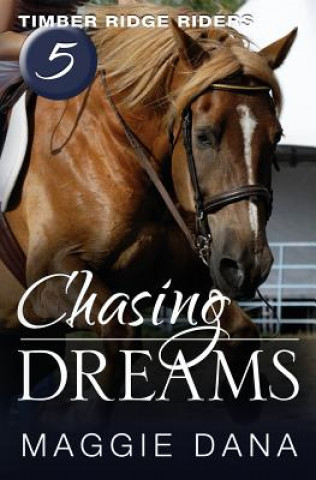 Book Chasing Dreams Maggie Dana