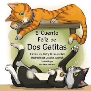 Kniha El Cuento Feliz de DOS Gatitas Cathy M Rosenthal