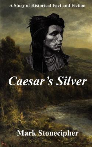 Knjiga Caesar's Silver Mark Stonecipher