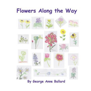 Carte Flowers Along the Way George Anne Ballard