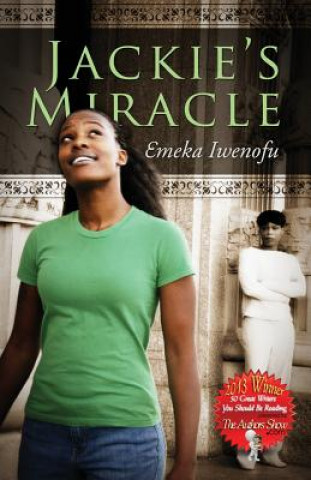 Knjiga Jackie's Miracle Emeka Iwenofu