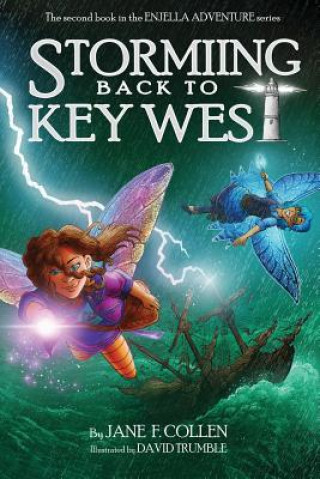 Kniha The Enjella(r) Adventure Series: Storming Back to Key West Jane F Collen