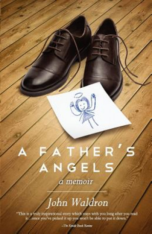 Knjiga A Father's Angels John Steven Waldron