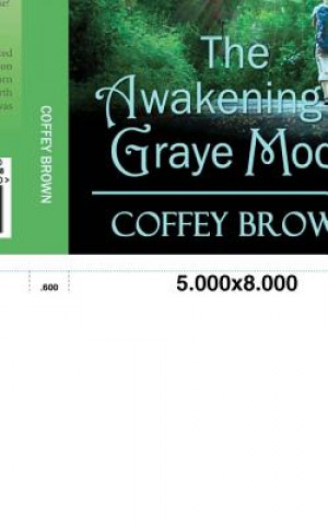 Libro The Awakening of Graye Moon Coffey Brown