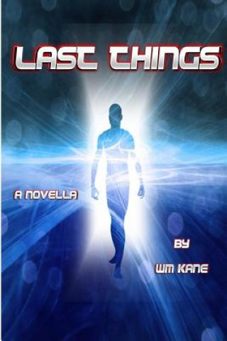 Libro Last Things MR Wm Kane