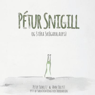 Kniha Pétur snigill og Stóra Skógarhlaupi? Peter Schultz