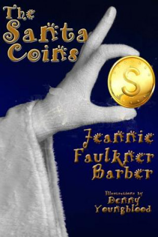 Knjiga The Santa Coins Jeannie Faulkner Barber