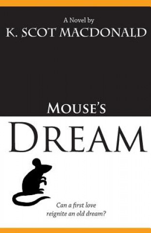 Книга Mouse's Dream K Scot MacDonald