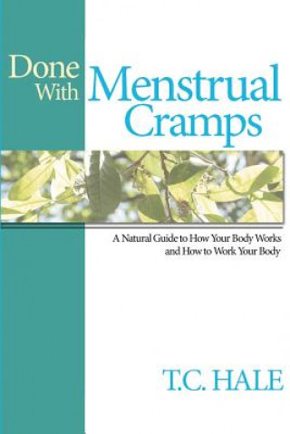 Knjiga Done With Menstrual Cramps T C Hale