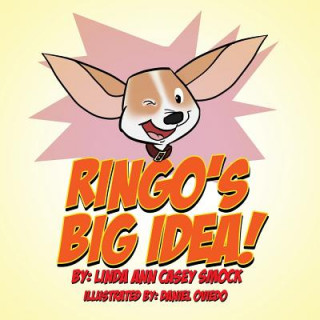 Kniha Ringo's Big Idea! Linda Ann Casey Smock