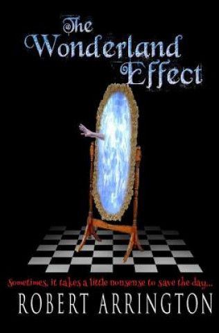 Livro The Wonderland Effect Robert  Arrington