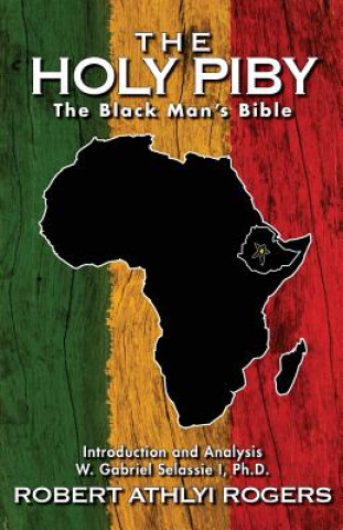 Kniha The Holy Piby: The Black Man's Bible Robert Athlyi Rogers