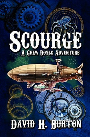 Carte Scourge: A Grim Doyle Adventure David H Burton