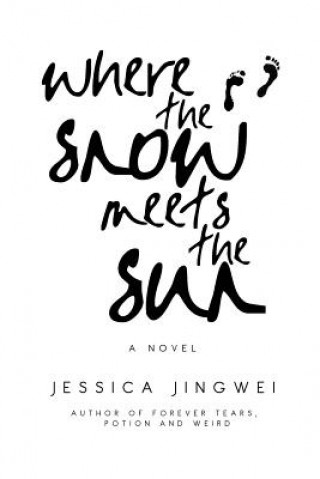 Buch Where the Snow Meets the Sun Jessica Jingwei