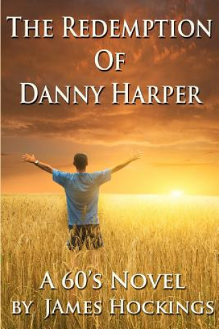 Книга The Redemption of Danny Harper: A 60's Novel MR James a Hockings