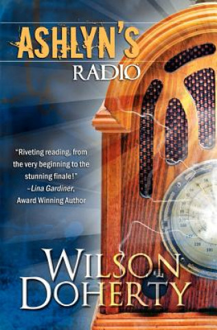 Kniha Ashlyn's Radio Norah Wilson