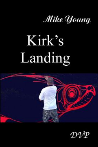 Knjiga Kirk's Landing Mike Young
