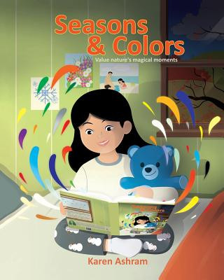 Carte Seasons and Colors: Children's Book: "Seasons and Colors" (Picture Book) Preschool Book (Age 3-5) Bedtime Story (Beginner Readers) Values Karen Ashram