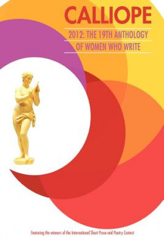 Boek Calliope 2012: the 19th Anthology Inc Women Who Write