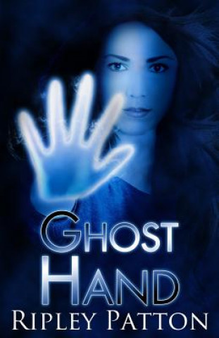 Book Ghost Hand Ripley Patton