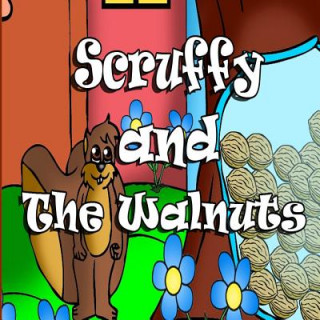 Knjiga Scruffy And The Walnuts Jacklin Yalmeh