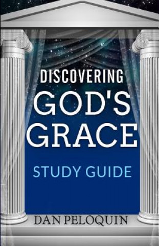 Книга Discovering God's Grace: Study Guide Dan Peloquin