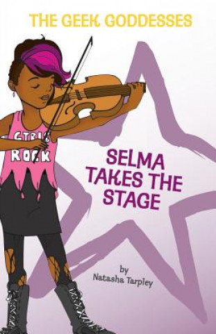 Buch Selma Takes the Stage Natasha Tarpley