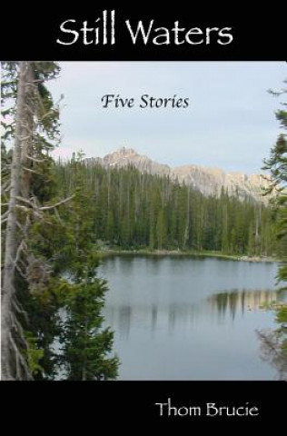 Libro Still Waters: Five Stories Thom Brucie