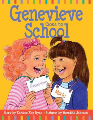 Kniha Genevieve Goes to School Karlene Kay Ryan