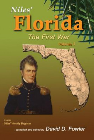 Kniha Niles' Florida: The First War David D Fowler