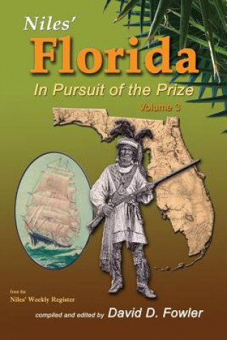 Kniha Niles' Florida: In Pursuit of the Prize David D Fowler