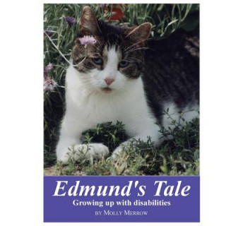 Książka Edmund's Tale: Growing Up with Disabilities Molly Merrow