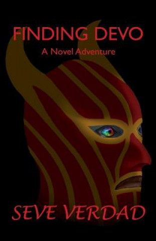 Knjiga Finding Devo: A Novel Adventure Seve Verdad