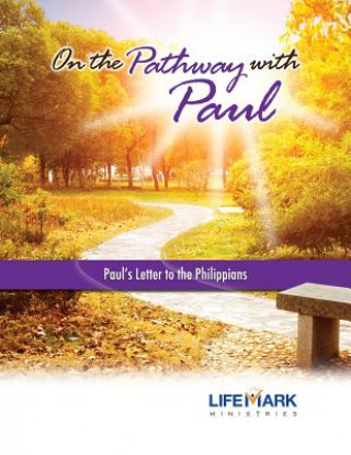 Könyv On the Pathway with Paul: Paul's Letter to the Philippians Mark Schupbach