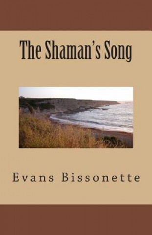 Boek The Shaman's Song Evans a Bissonette