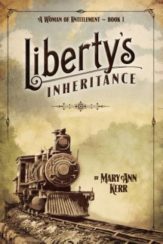 Buch Liberty's Inheritance Mary Ann Kerr