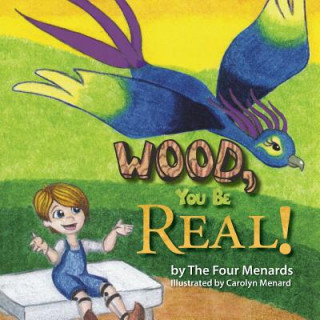 Book Wood, You Be Real! Menard Menard