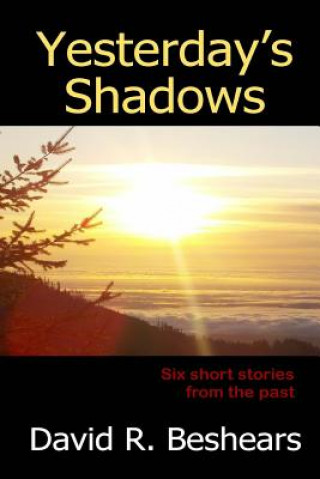 Libro Yesterday's Shadows David R Beshears