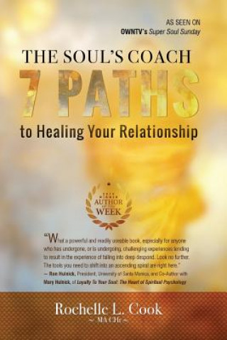 Kniha The Soul's Coach: 7 Paths to Healing Your Relationship Rochelle L Cook