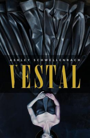 Knjiga Vestal Ashley Schwellenbach