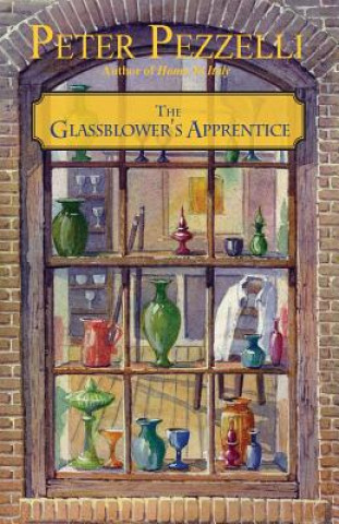 Kniha The Glassblower's Apprentice Peter Pezzelli