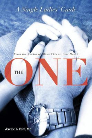 Kniha The One: A Single Ladies' Guide Jereme L Ford