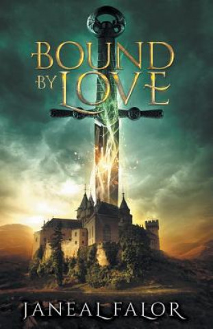 Buch Bound by Love Janeal Falor