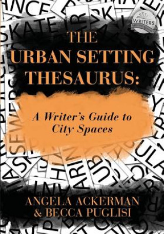 Kniha Urban Setting Thesaurus Angela Ackerman