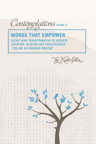 Kniha Words That Empower: Contemplations IX Kate Ellis