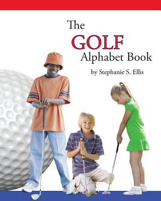 Carte The GOLF Alphabet Book Stephanie S Ellis