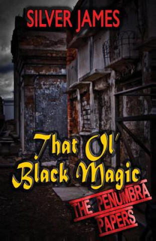 Kniha That Ol' Black Magic Silver James